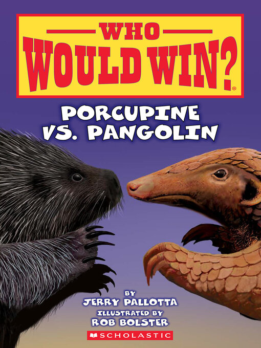 Title details for Porcupine vs. Pangolin by Jerry Pallotta - Available